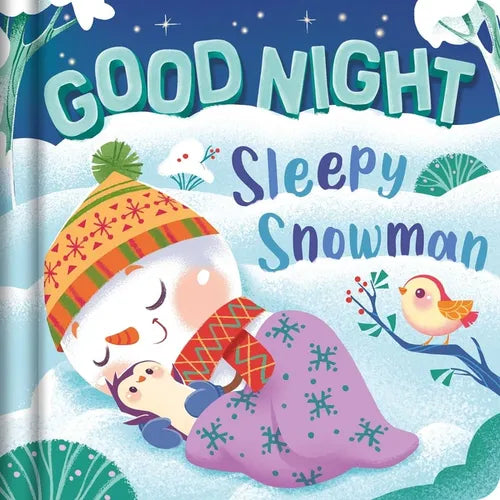 Goodnight, Sleepy Snowman: Padded Board Book - Board Book