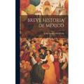Breve Historia de Mexico - Hardcover