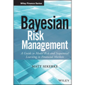Bayesian Risk Management: A Guide to Model Risk and Sequential Learning in Financial Markets - Hardcover