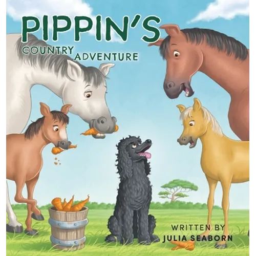 Pippin's Country Adventure - Hardcover