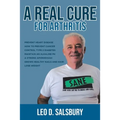 A Real Cure for Arthritis - Paperback
