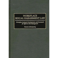 Workplace Sexual Harassment Law: Principles, Landmark Developments, and Framework for Effective Risk Management