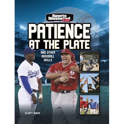 Patience at the Plate: And Other Baseball Skills - Paperback