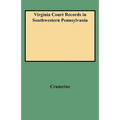 Virginia Court Records in Southwestern Pennsylvania (Consolidated)