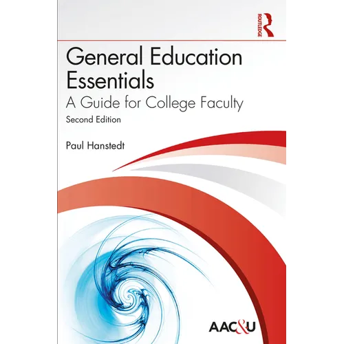 General Education Essentials: A Guide for College Faculty - Paperback