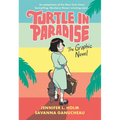 Turtle in Paradise: The Graphic Novel - Hardcover