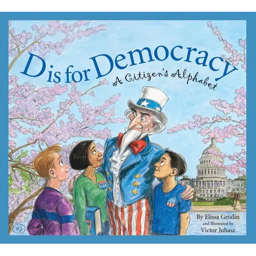 D Is for Democracy: A Citizen's Alphabet - Paperback