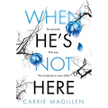When He's Not Here - Hardcover