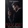 Rogue Wolf (Haven City Series #1) - Paperback
