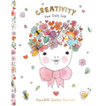 Creativity: Your Daily Gift - Hardcover