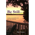 Be Still - Paperback