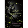 All Our Pretty Songs - Paperback
