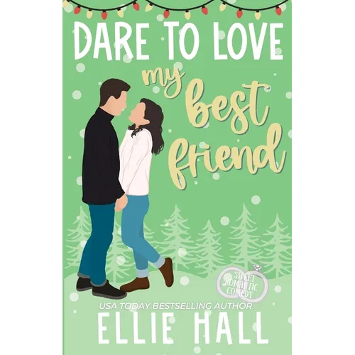 Dare to Love My Best Friend: Romantic Comedy - Paperback