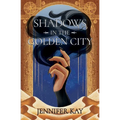 Shadows in the Golden City - Paperback