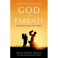 Conversations with God for Parents: Sharing the Messages with Children - Paperback