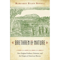 Brethren by Nature: New England Indians, Colonists, and the Origins of American Slavery