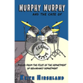Murphy Murphy: And The Case of Serious Crisis - Paperback