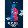 Fifty-Three Tuesdays - Paperback