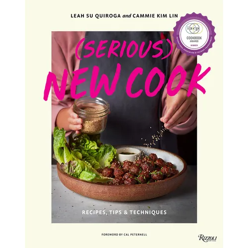 (Serious) New Cook: Recipes, Tips, and Techniques - Hardcover