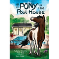 The Pony in the Pool House - Paperback