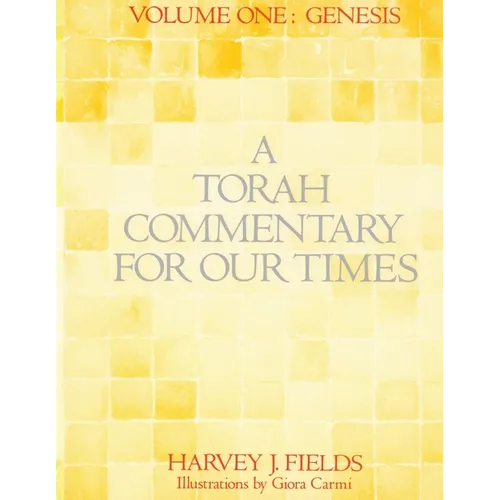 Torah Commentary for Our Times: Volume 1: Genesis - Paperback