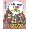 Are You Still Out There? Hidden Objects Activity Book - Paperback
