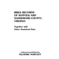 Bible Records of Suffolk and Nansemond County, Virginia