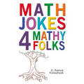 Math Jokes 4 Mathy Folks - Paperback