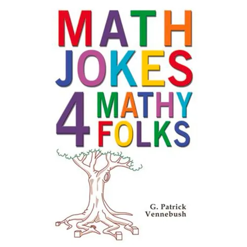 Math Jokes 4 Mathy Folks - Paperback