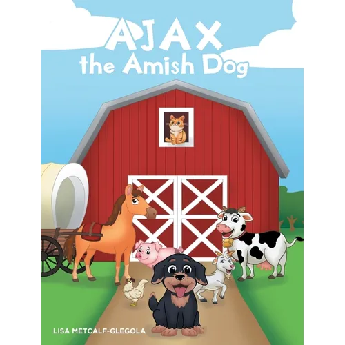 AJAX the Amish Dog - Hardcover