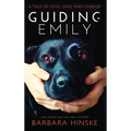 Guiding Emily - Hardcover