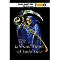 The Life and Times of Lady Luck
