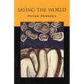 Saying the World - Paperback