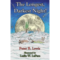 The Longest, Darkest Night!, Second Edition - Paperback