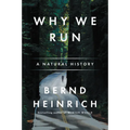 Why We Run: A Natural History - Paperback