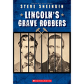 Lincoln's Grave Robbers (Scholastic Focus) - Paperback
