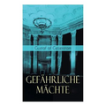 Gefährliche Mächte - Paperback