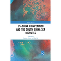 US-China Competition and the South China Sea Disputes