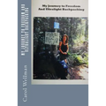 My Journey To Freedom and Ultralight Backpacking - Paperback
