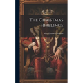The Christmas Hirelings - Hardcover