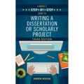 A Nurse's Step-By-Step Guide to Writing A Dissertation or Scholarly Project, Third Edition - Paperback