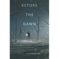 Before the Dawn - Paperback