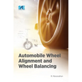 Automobile Wheel Alignment and Wheel Balancing - Paperback