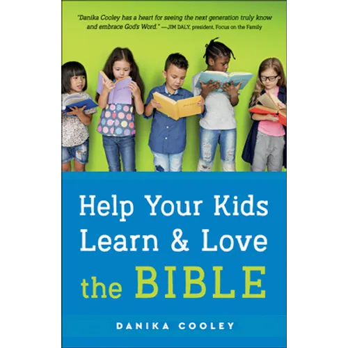 Help Your Kids Learn and Love the Bible - Paperback