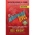 My Whirlwind Lives: Navigating Decades of Storms