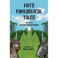Fifi's Fantastical Tales - Hardcover