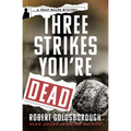 Three Strikes You're Dead - Paperback