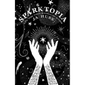 Sparktopia: Special Edition - Paperback