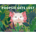 Poopsie Gets Lost - Hardcover