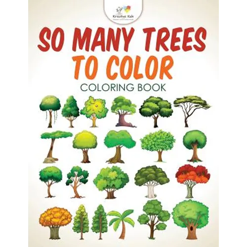 So Many Trees to Color Coloring Book - Paperback